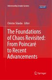 The Foundations of Chaos Revisited: From Poincaré to Recent Advancements