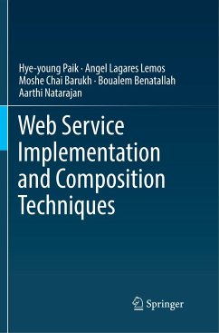 Web Service Implementation and Composition Techniques - Paik, Hye-young;Lemos, Angel Lagares;Barukh, Moshe Chai