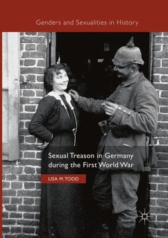 Sexual Treason in Germany during the First World War - Todd, Lisa M.