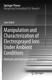 Manipulation and Characterization of Electrosprayed Ions Under Ambient Conditions