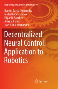 Decentralized Neural Control: Application to Robotics - Garcia-Hernandez, Ramon;Lopez-Franco, Michel;Sanchez, Edgar N.