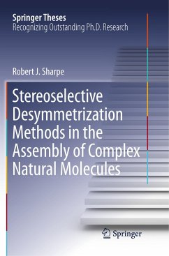 Stereoselective Desymmetrization Methods in the Assembly of Complex Natural Molecules - Sharpe, Robert.J