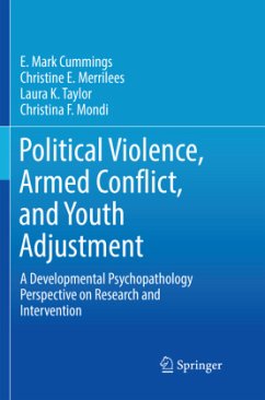 Political Violence, Armed Conflict, and Youth Adjustment - Cummings, E. Mark;Merrilees, Christine E.;Taylor, Laura K.