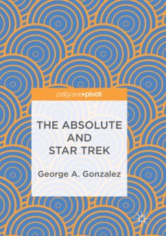 The Absolute and Star Trek - Gonzalez, George A.