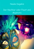 Der Nachbar oder Faust und Mephisto (eBook, ePUB)