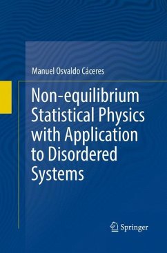 Non-equilibrium Statistical Physics with Application to Disordered Systems - Cáceres, Manuel Osvaldo