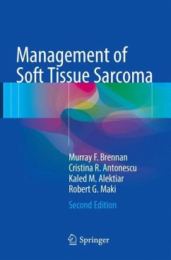 Management of Soft Tissue Sarcoma - Brennan, Murray F.;Antonescu, Cristina R.;Alektiar, Kaled M.