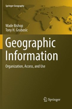 Geographic Information - Bishop, Wade;Grubesic, Tony H.