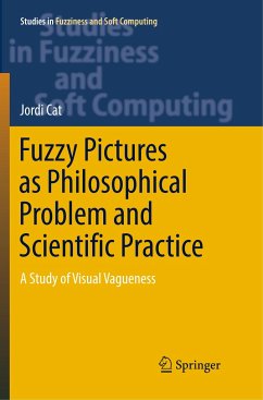 Fuzzy Pictures as Philosophical Problem and Scientific Practice - Cat, Jordi