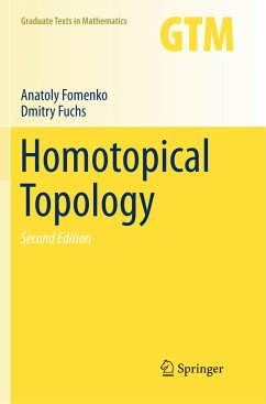 Homotopical Topology - Fomenko, Anatoly;Fuchs, Dmitry