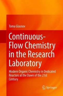 Continuous-Flow Chemistry in the Research Laboratory - Glasnov, Toma