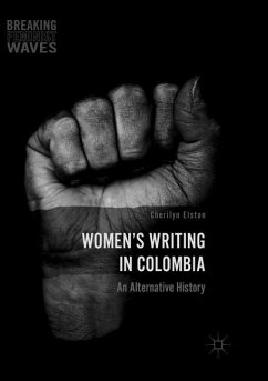 Women's Writing in Colombia - Elston, Cherilyn