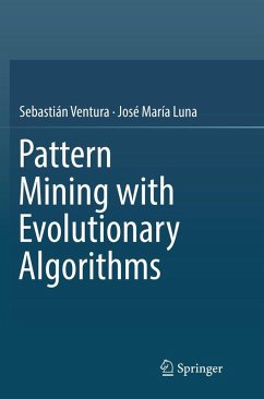 Pattern Mining with Evolutionary Algorithms - Ventura, Sebastián;Luna, José María
