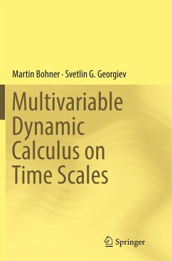 Multivariable Dynamic Calculus on Time Scales - Bohner, Martin;Georgiev, Svetlin G.