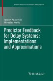 Predictor Feedback for Delay Systems: Implementations and Approximations