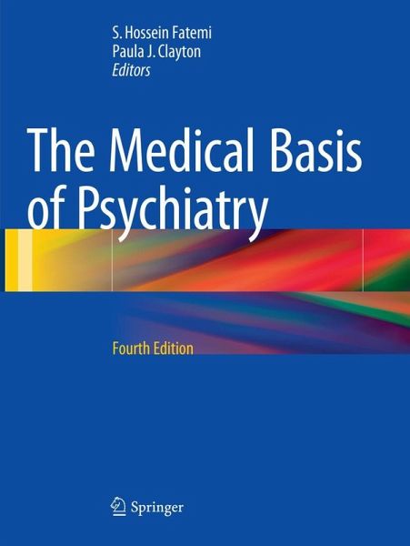 The Medical Basis of Psychiatry The Medical Basis of Psychiatry