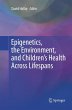 Epigenetics, the Environment, and... - Bild 1