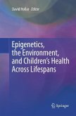 Epigenetics, the Environment, and Children¿s Health Across Lifespans