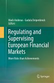 Regulating and Supervising European Financial Markets