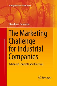 The Marketing Challenge for Industrial Companies - Saavedra, Claudio A.