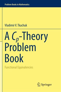 A Cp-Theory Problem Book - Tkachuk, Vladimir V