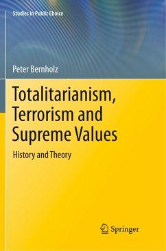 Totalitarianism, Terrorism and Supreme Values - Bernholz, Peter