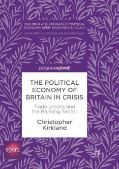 The Political Economy of Britain in Crisis - Kirkland, Christopher