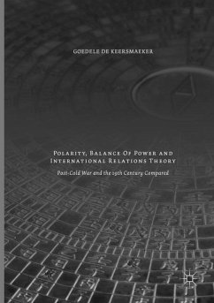 Polarity, Balance of Power and International Relations Theory - De Keersmaeker, Goedele
