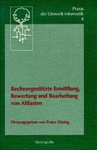 Rechnergestützte Ermittlung, Bewertung und Bearbeitung von Altlasten