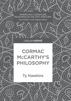 Cormac McCarthy¿s Philosophy - Hawkins, Ty