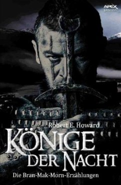 Könige der Nacht - Howard, Robert E.