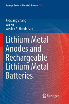 Lithium Metal Anodes and Rechargeable Lithium Metal Batteries - Zhang, Ji-Guang;Xu, Wu;Henderson, Wesley A.