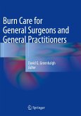 Burn Care for General Surgeons and General Practitioners