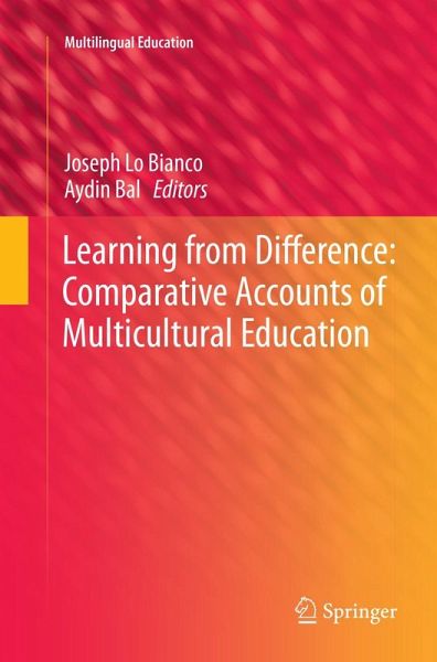 Learning from Difference: Comparative Accounts of Multicultural Education Learning from Difference: Comparative Accounts of Multicultural Education