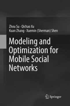 Modeling and Optimization for Mobile Social Networks - Su, Zhou;Xu, Qichao;Zhang, Kuan