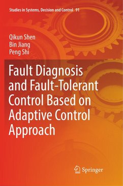 Fault Diagnosis and Fault-Tolerant Control Based on Adaptive Control Approach - Shen, Qikun;Jiang, Bin;Shi, Peng