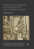 Women, Food Exchange, and Governance in Early Modern England