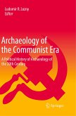 Archaeology of the Communist Era