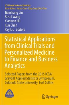 Statistical Applications from Clinical Trials and Personalized Medicine to Finance and Business Analytics