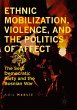Ethnic Mobilization, Violence, and the... - Bild 1