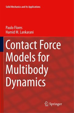 Contact Force Models for Multibody Dynamics - Flores, Paulo;Lankarani, Hamid M.