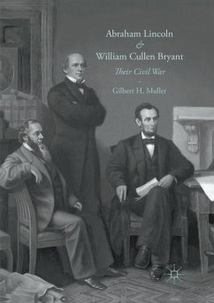 Abraham Lincoln and William Cullen Bryant - Muller, Gilbert H.