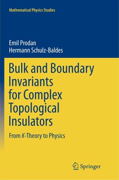 Bulk and Boundary Invariants for Complex Topological Insulators - Prodan, Emil;Schulz-Baldes, Hermann