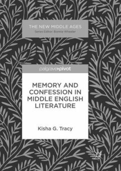Memory and Confession in Middle English Literature - Tracy, Kisha G.