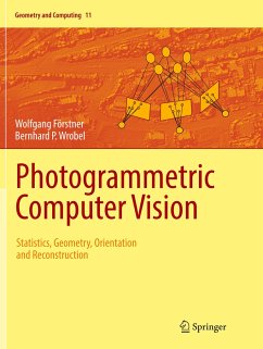 Photogrammetric Computer Vision - Förstner, Wolfgang;Wrobel, Bernhard P.