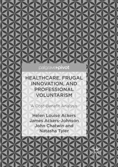 Healthcare, Frugal Innovation, and Professional Voluntarism - Ackers, Helen Louise;Ackers-Johnson, James;Chatwin, John