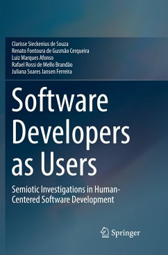 Software Developers as Users - Sieckenius de Souza, Clarisse;Fontoura de Gusmão Cerqueira, Renato;Marques Afonso, Luiz