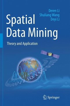 Spatial Data Mining - Li, Deren;Wang, Shuliang;Li, Deyi