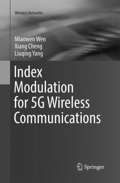 Index Modulation for 5G Wireless Communications - Wen, Miaowen;Cheng, Xiang;Yang, Liuqing