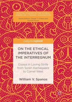 On the Ethical Imperatives of the Interregnum - Spanos, William V.